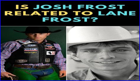 Is Josh Frost Related To Lane Frost? Are They Cousins?